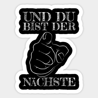 Und Du bist der Nächste! White Sticker